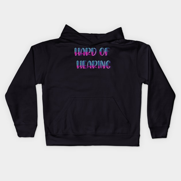 Hard of hearing Kids Hoodie by DreamPassion